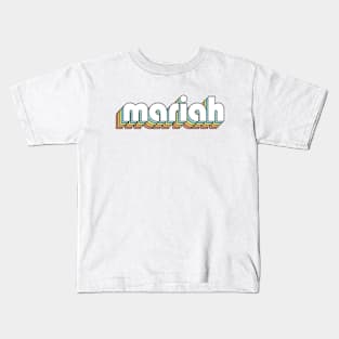 Mariah - Retro Rainbow Typography Faded Style Kids T-Shirt